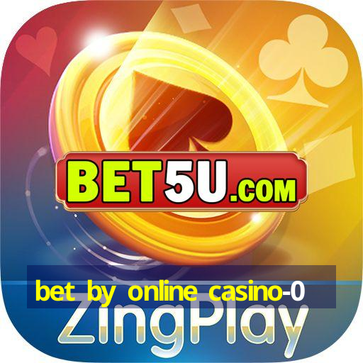 bet by online casino